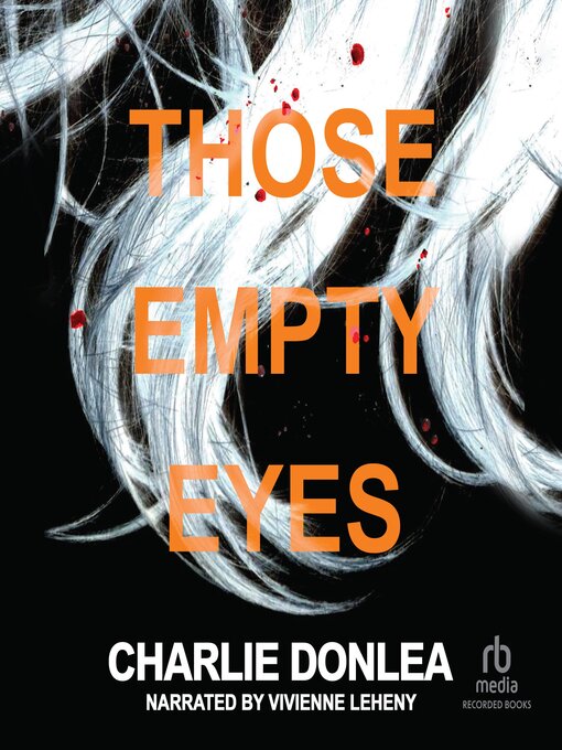 Title details for Those Empty Eyes by Charlie Donlea - Wait list